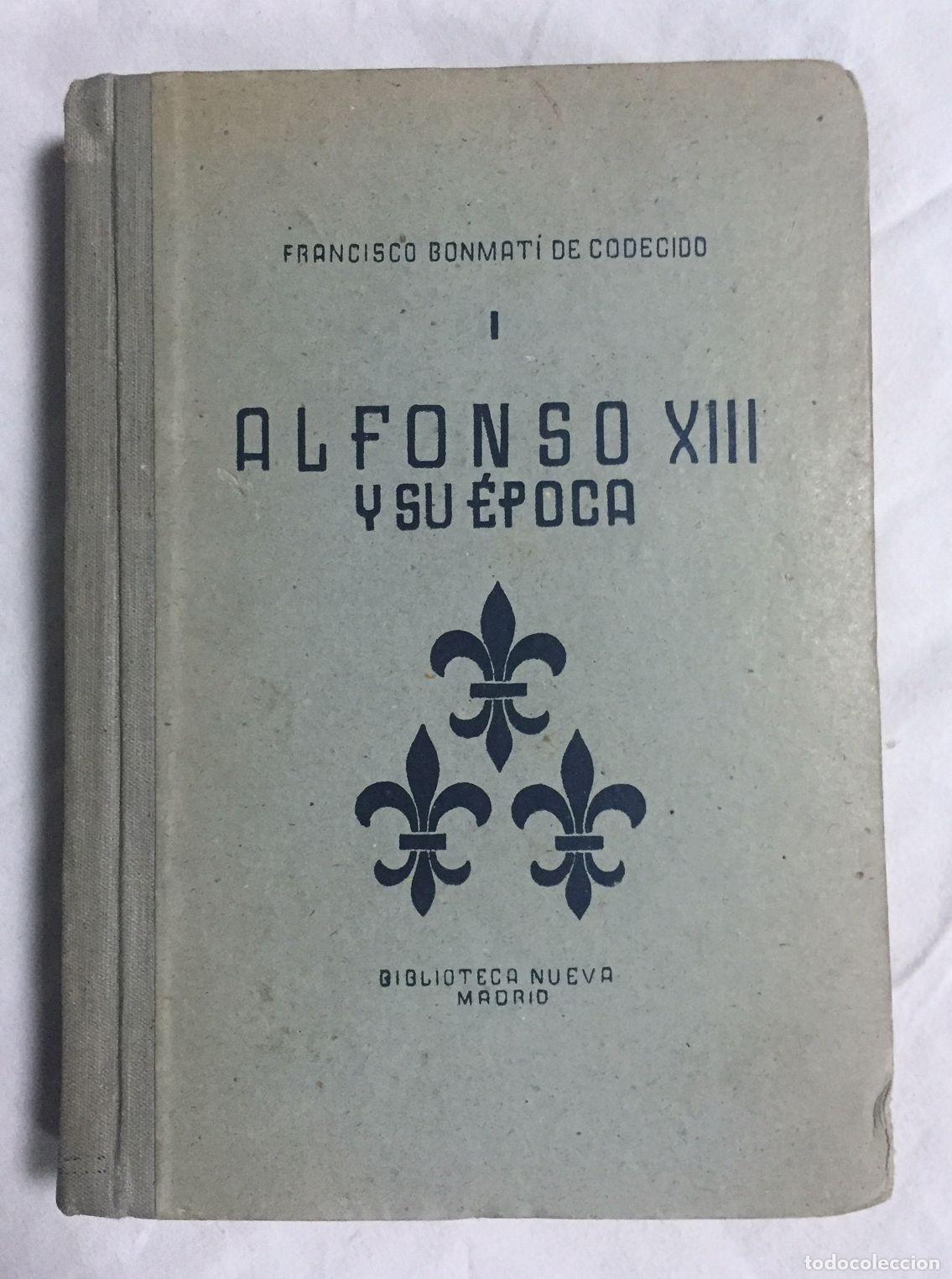 Libros: ALFONSO XIII Y SU &Eacute;POCA - Foto 1