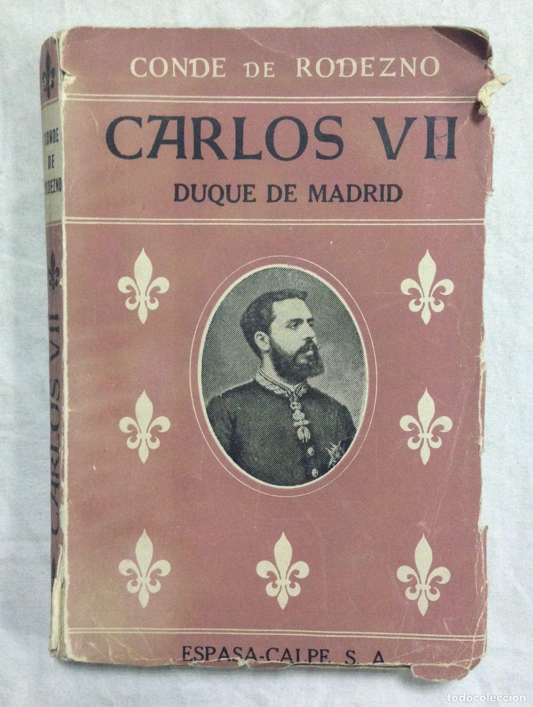 Libros: CARLOS VII. DUQUE DE MADRID - Foto 1