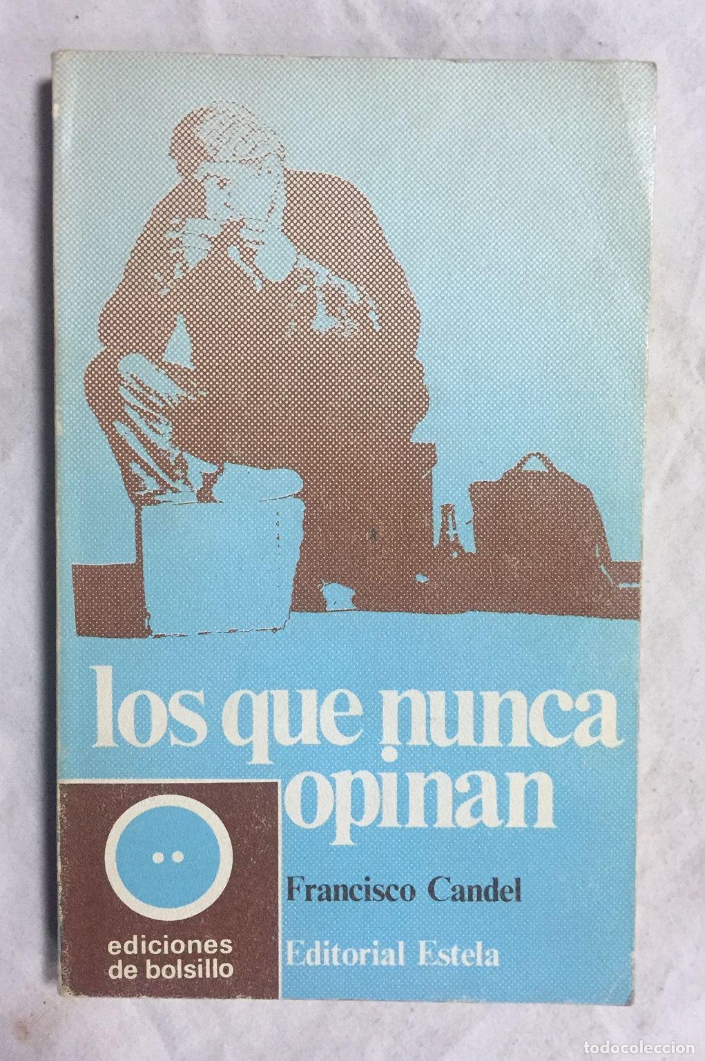 Libros: LOS QUE NUNCA OPINAN - Foto 1