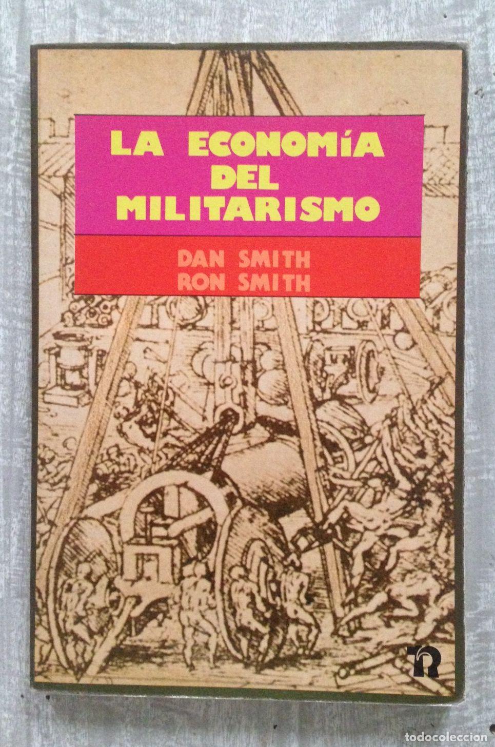 Libros: LA ECONOM&Iacute;A DEL MILITARISMO - Foto 1