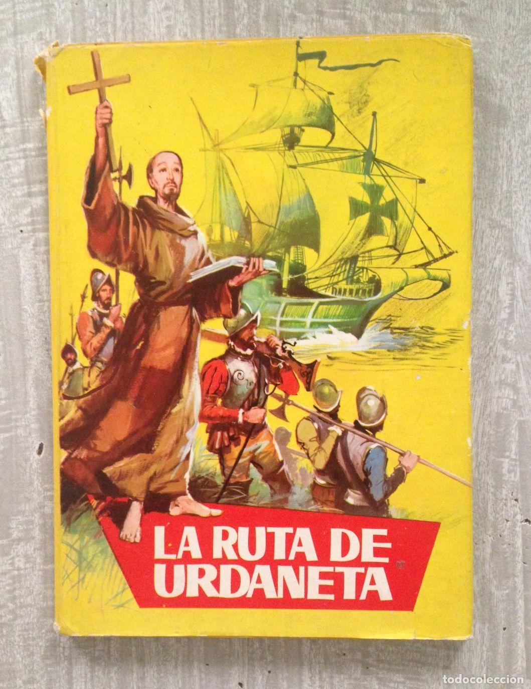 Libros: LA RUTA DE URDANETA - Foto 1