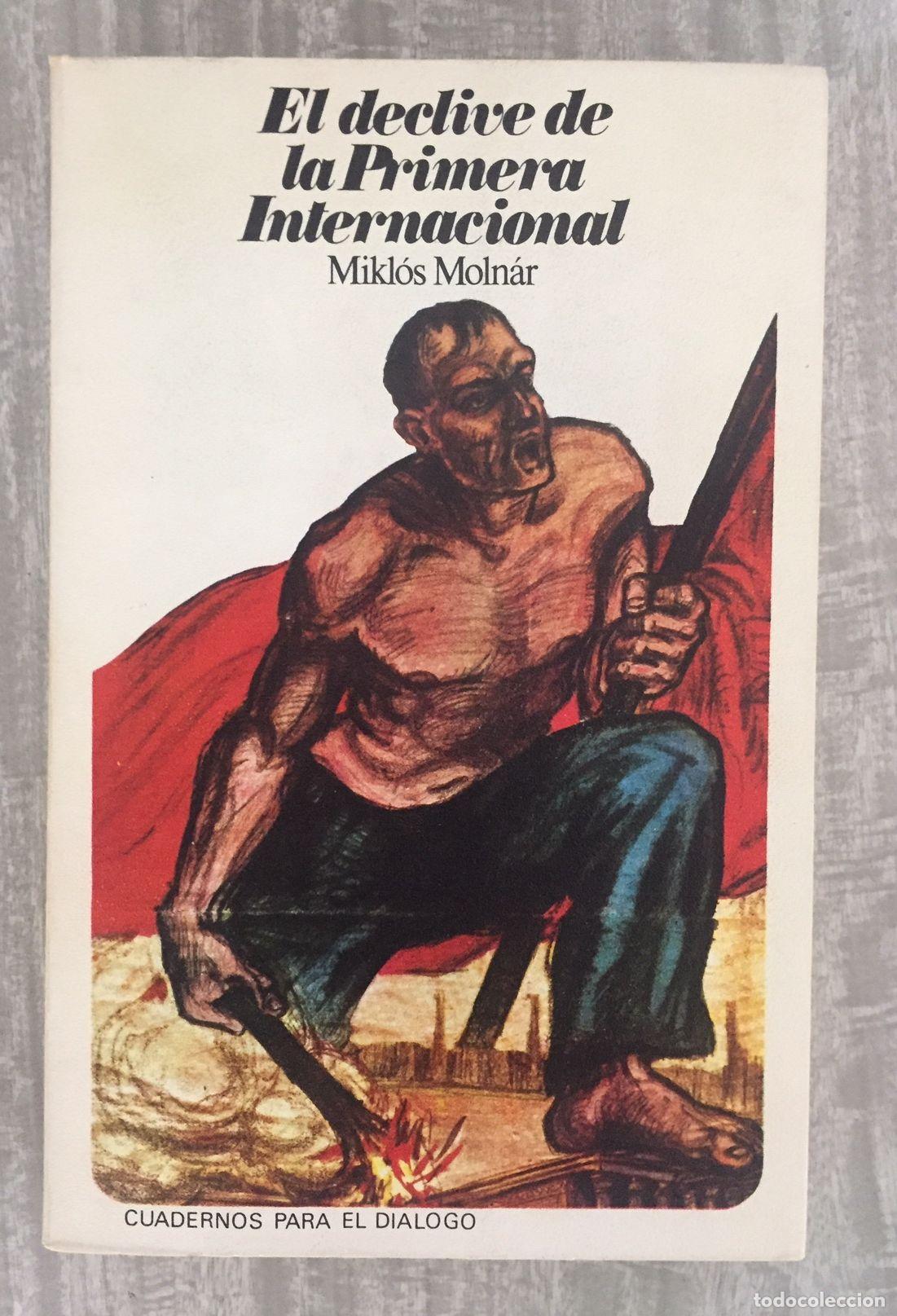 Libros: EL DECLIVE DE LA PRIMERA INTERNACIONAL - Foto 1