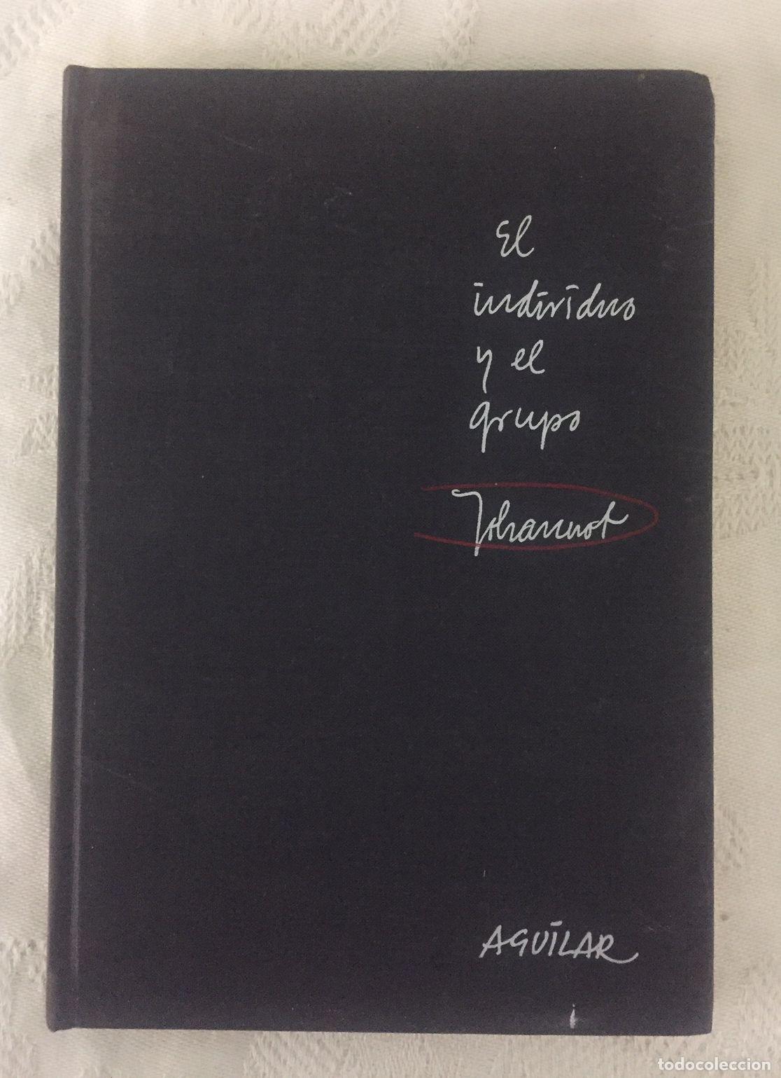 Libros: EL INDIVIDUO Y EL GRUPO - Foto 1