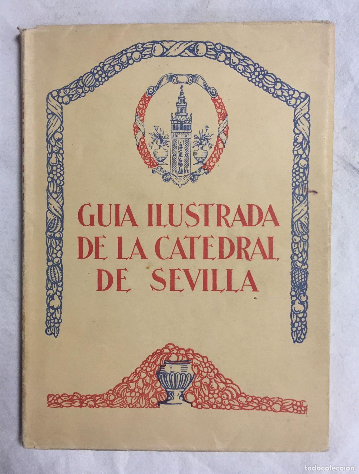 Libros: GU&Iacute;A ILUSTRADA DE LA CATEDRAL DE SEVILLA - Foto 1