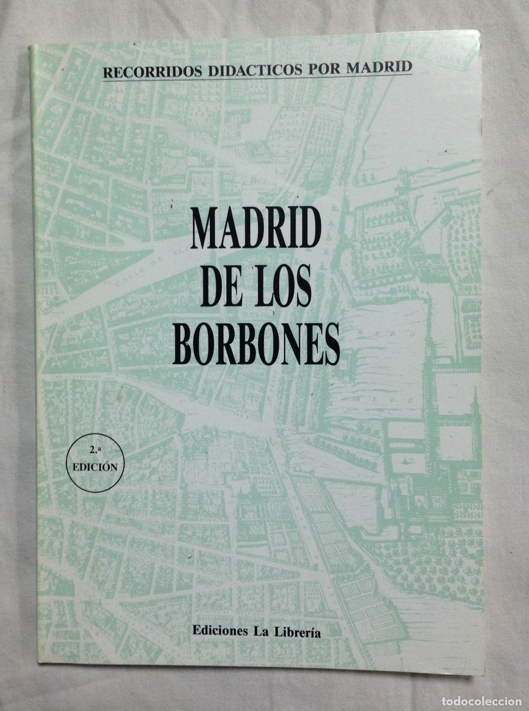 Libros: MADRID DE LOS BORBONES - Foto 1