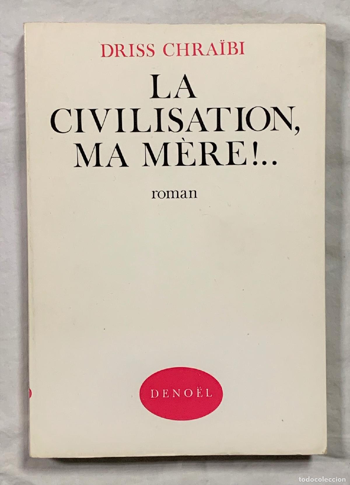 Libros: LA CIVILISATION, MA M&Egrave;RE!...Tome I - Foto 1