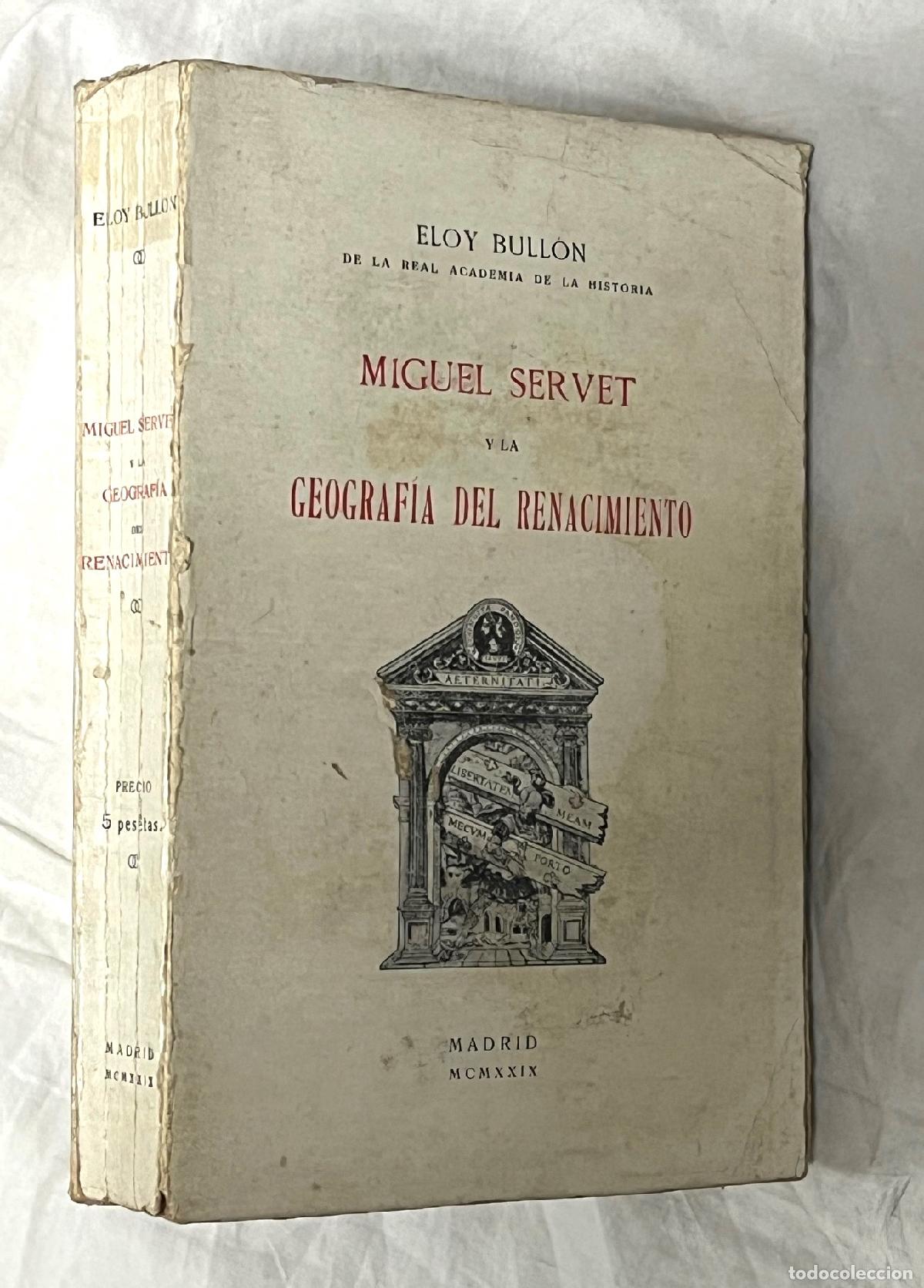 Libros: MIGUEL SERVET Y LA GEOGRAF&Iacute;A DEL RENACIMIENTO