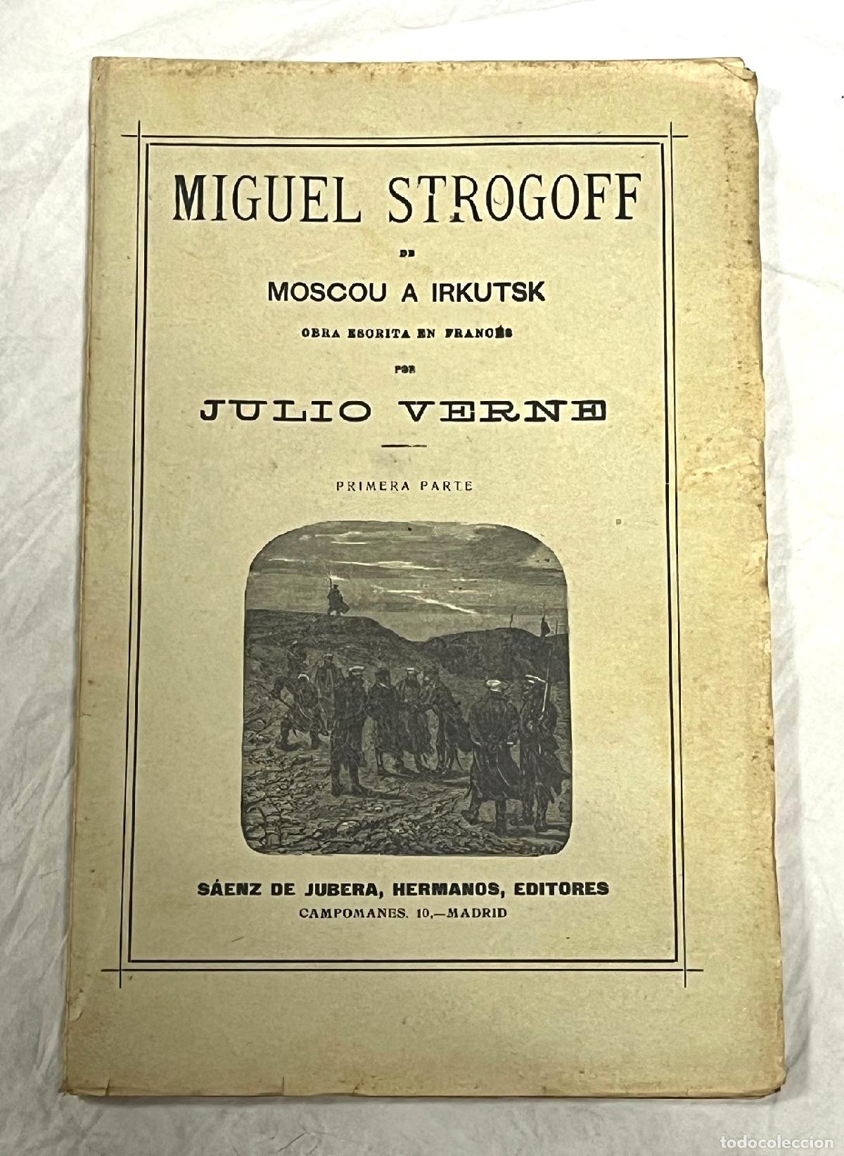 Libros: MIGUEL STROGOFF DE MOSCOU A IRKUTSK. Primera parte - Foto 1