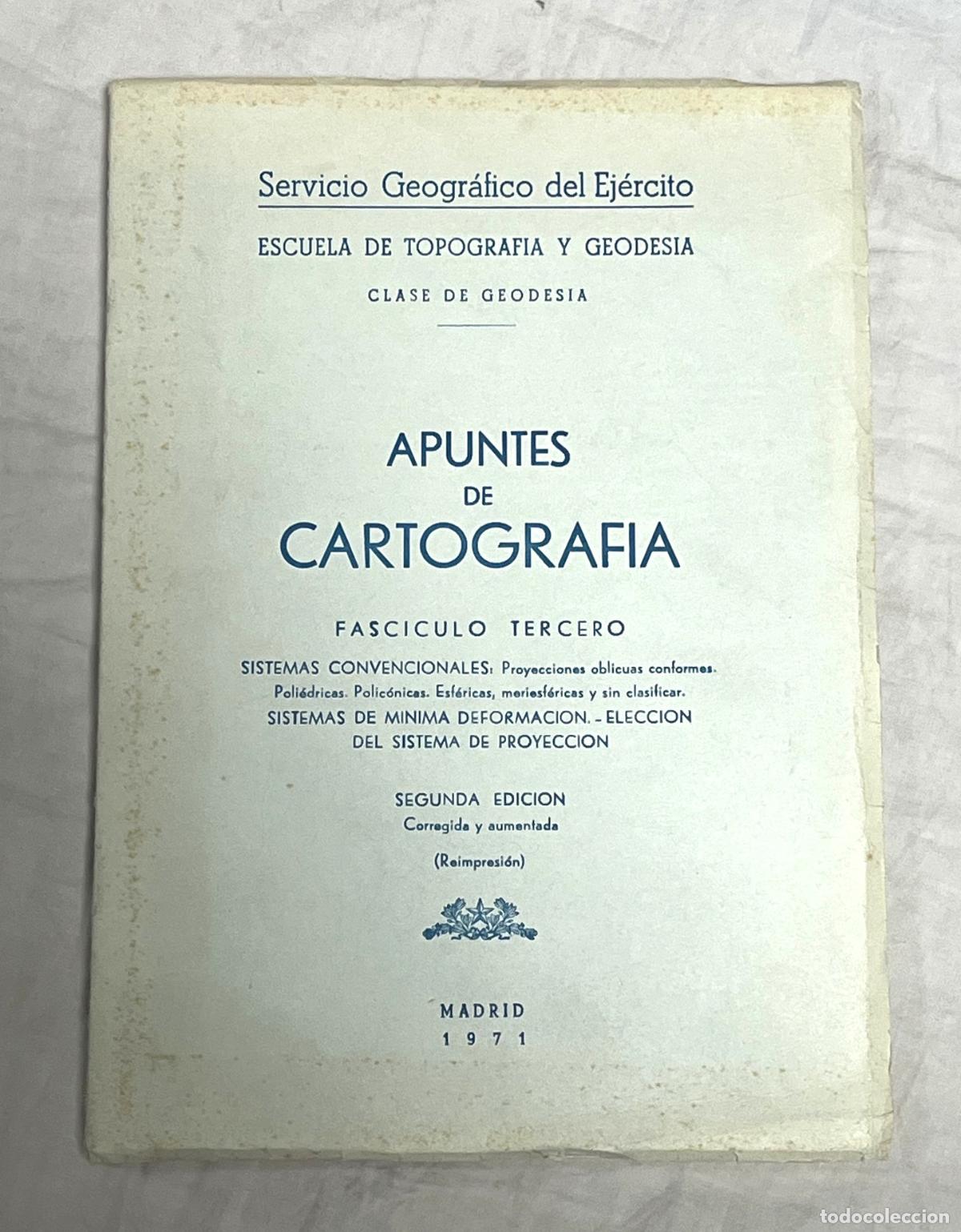 Libros: APUNTES DE CARTOGRAF&Iacute;A. Fasc&iacute;culo Tercero. Sistemas convencionales: Proyecciones oblicuas conformes.