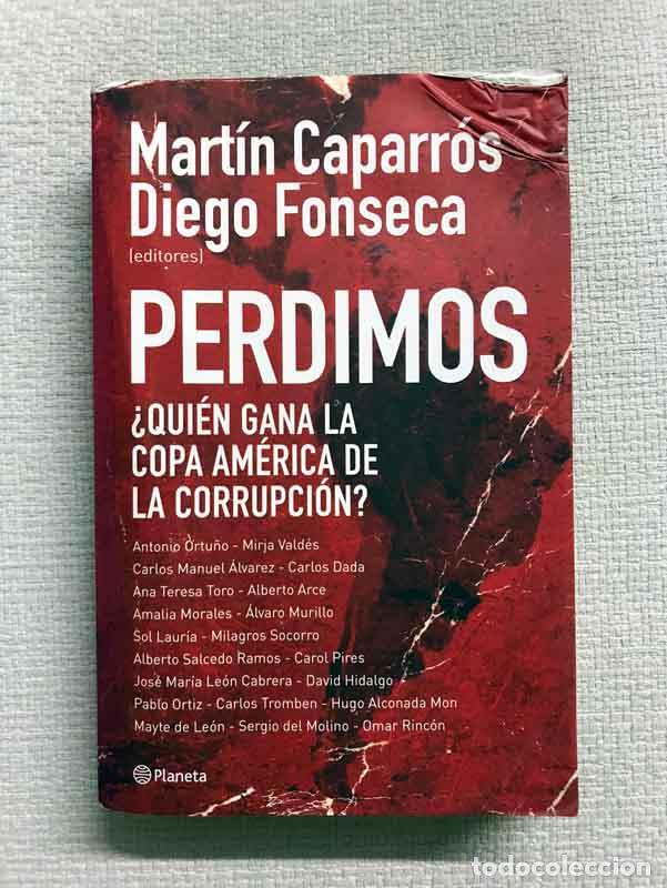 Libros: Perdimos - Mart&iacute;n Caparr&oacute;s / Diego Fonseca (eds.) - Foto 1