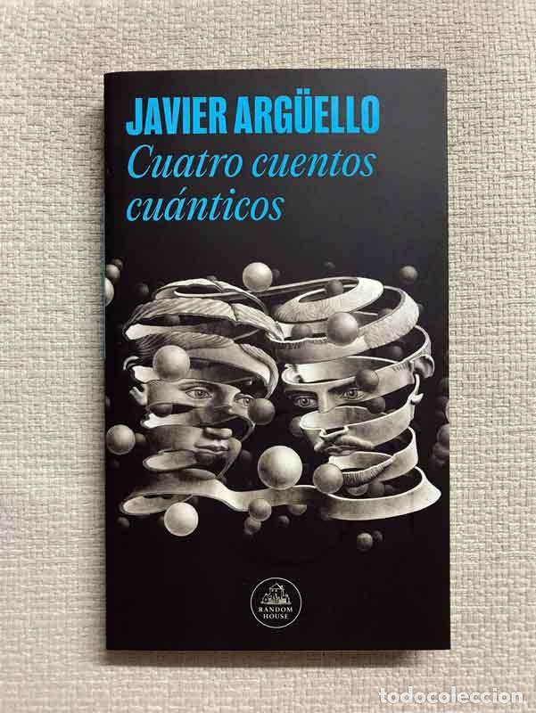 Libros: Cuatro cuentos cu&aacute;nticos - Javier Arg&uuml;ello - Foto 1