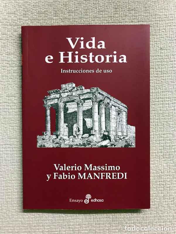 Libros: Vida e Historia. Instrucciones de uso - Valerio Massimo y Fabio Manfredi - Foto 1