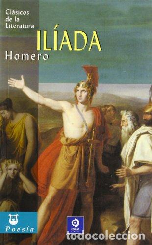 Libros: La Il&iacute;ada (Clasicos de la Literatura) - Foto 1