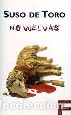 Libros: No vuelvas - Suso del Toro - Foto 1