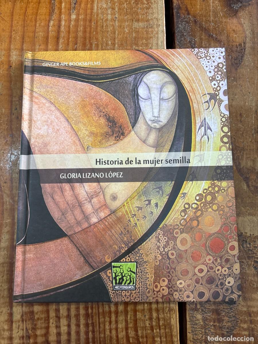 Libros: Historia de la mujer semilla TRSAA Lizano, Gloria - Foto 1