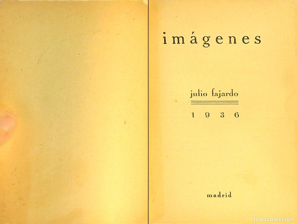 Libros: IMAGENES - JULIO FAJARDO - 1936 - MADRID - Foto 2