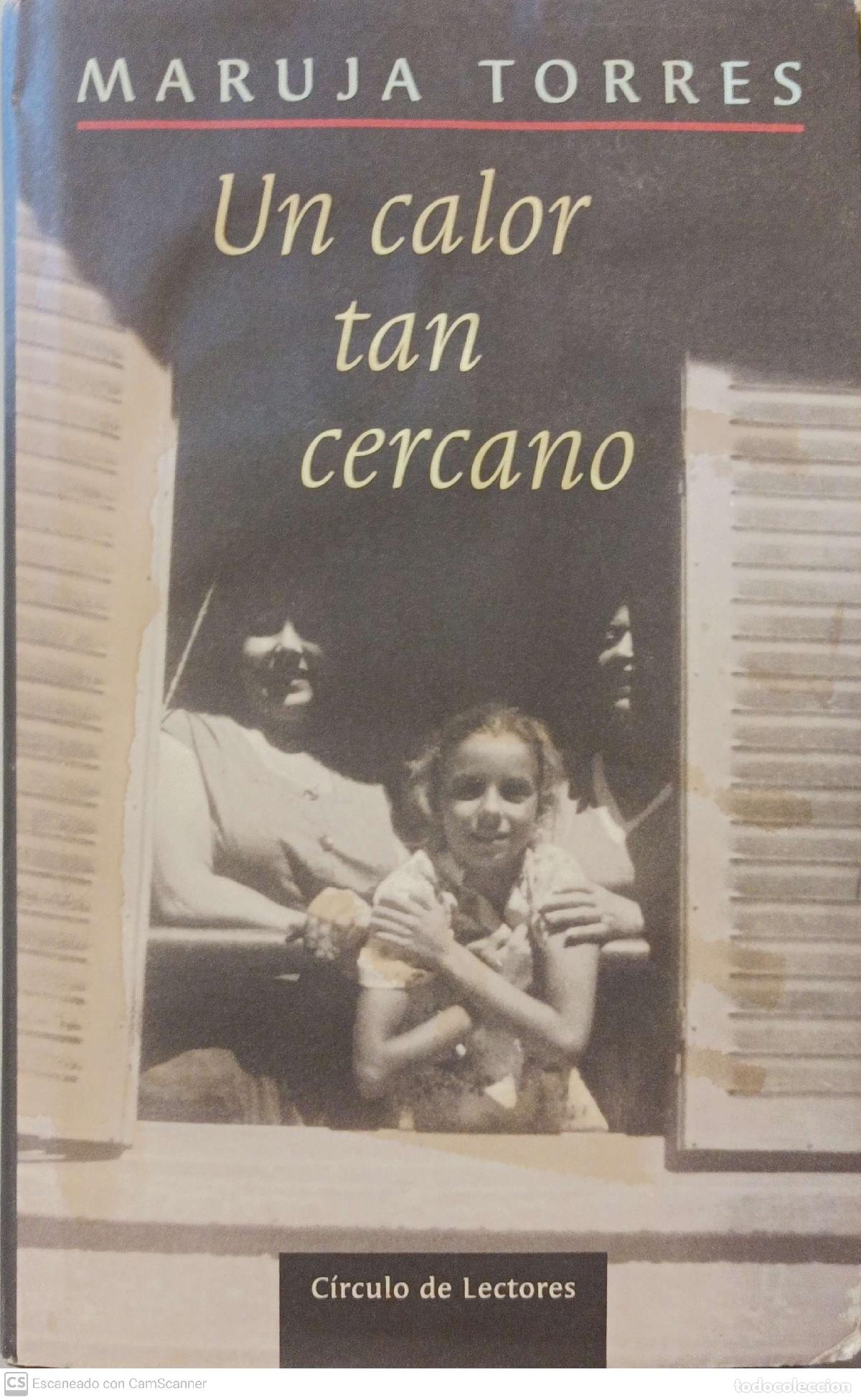 Libros: Un calor tan cercano - Maruja Torres - Foto 1