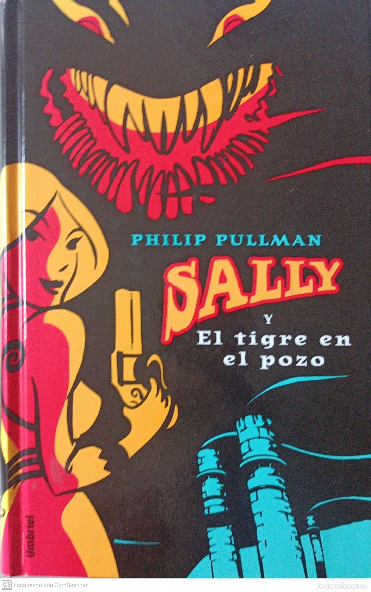 Libros: Sally y el tigre en el pozo - Phillip Pullman - Foto 1