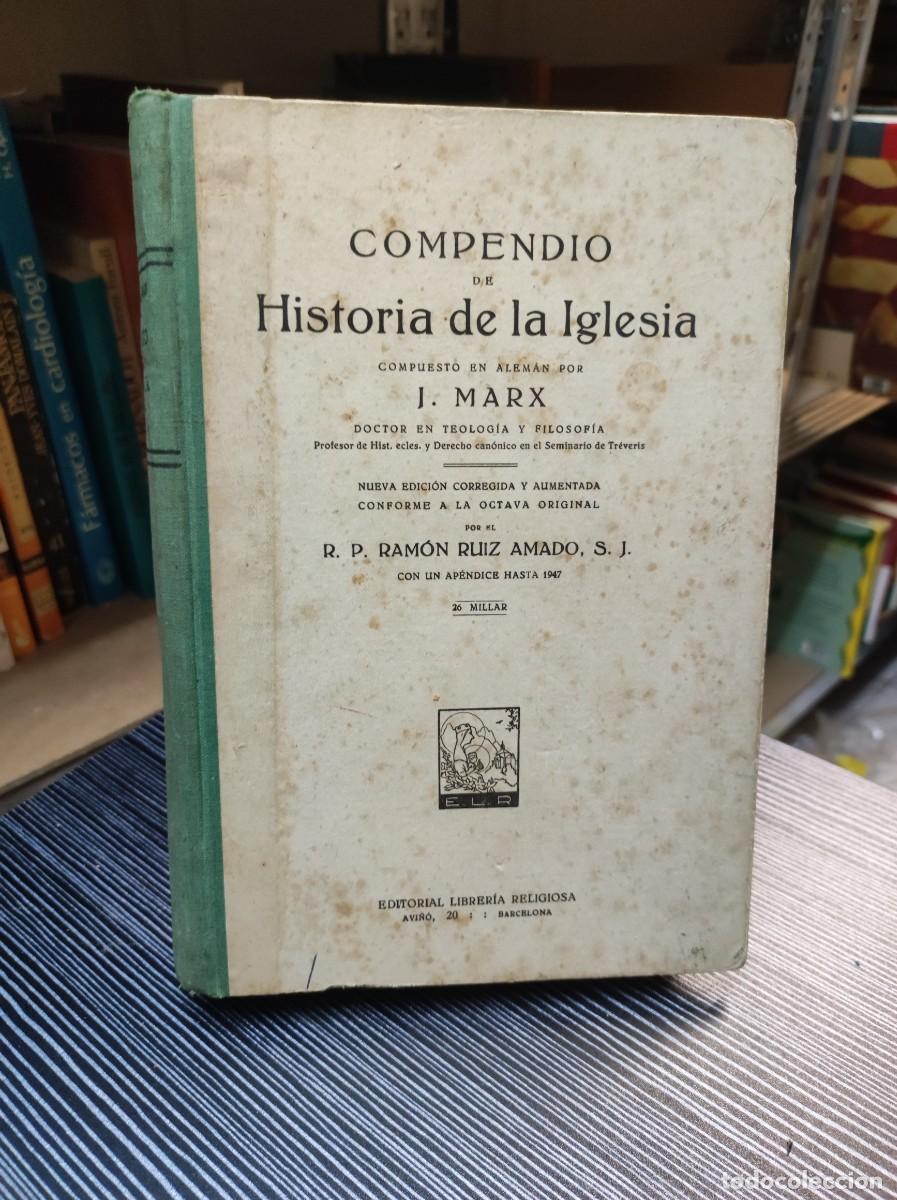 Libros: COMPENDIO DE HISTORIA DE LA IGLESIA J. MARX / RAMON RUIZ AMADO - Foto 1