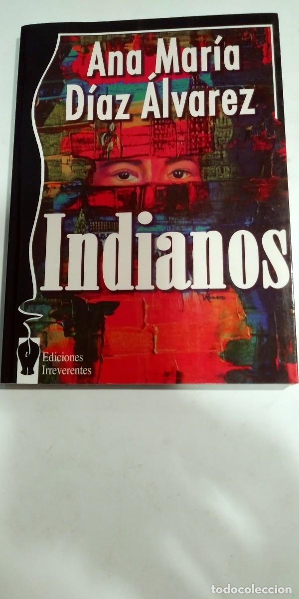 Libros: Indianos Ana Mar&iacute;a &Aacute;lvarez - Foto 1