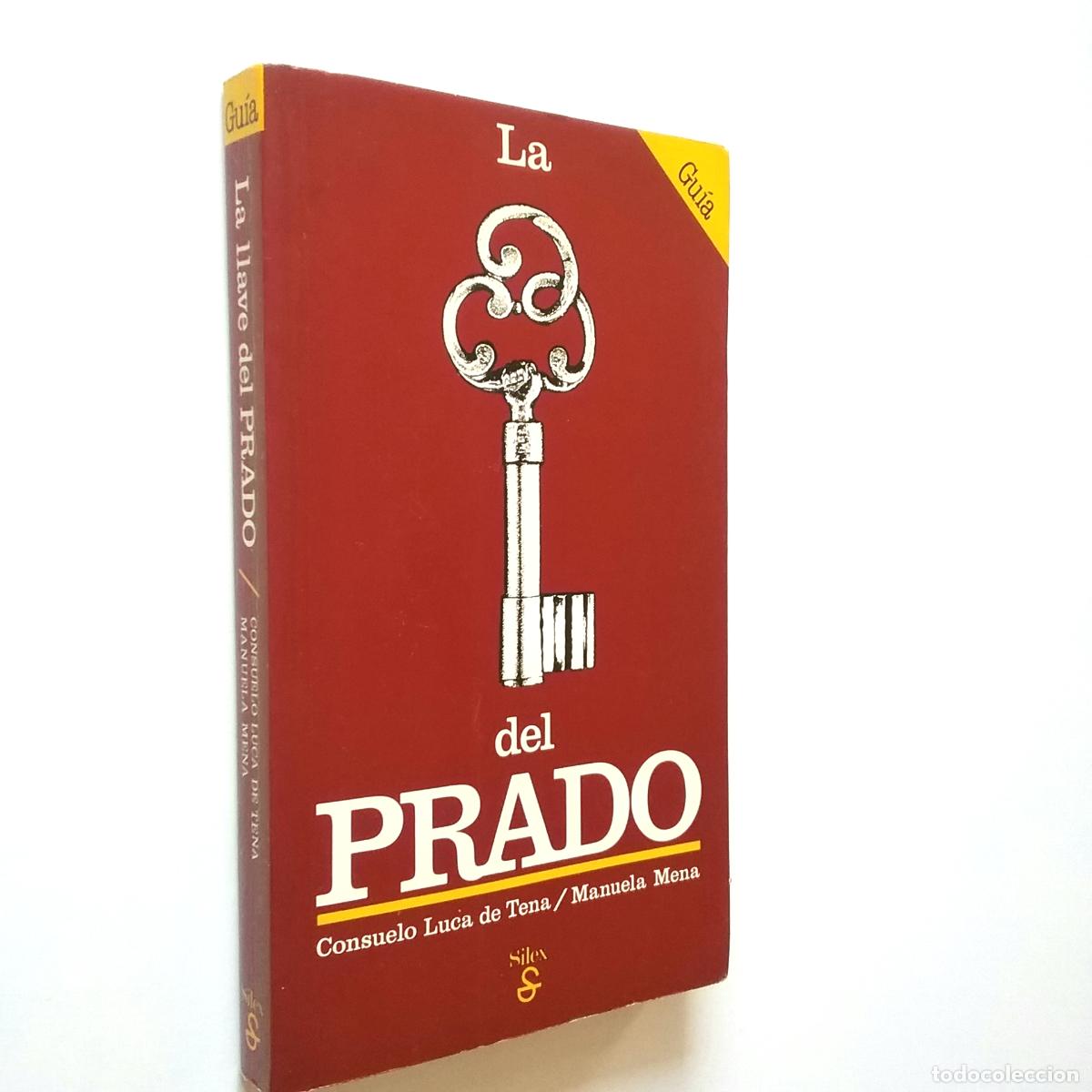 Libros: Consuelo Luca de Tena - Manuela Mena - La llave del Prado - Foto 1