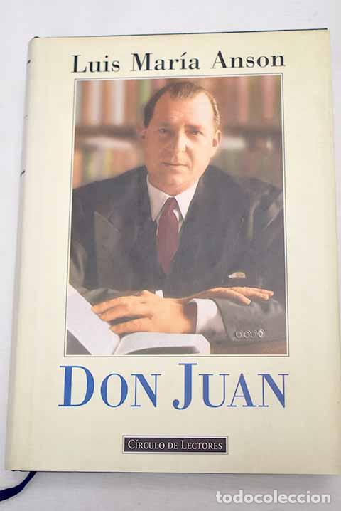 Libros: Don Juan: Ans&oacute;n, Luis Mar&iacute;a.- Ans&oacute;n, Luis Mar&iacute;a - Foto 1