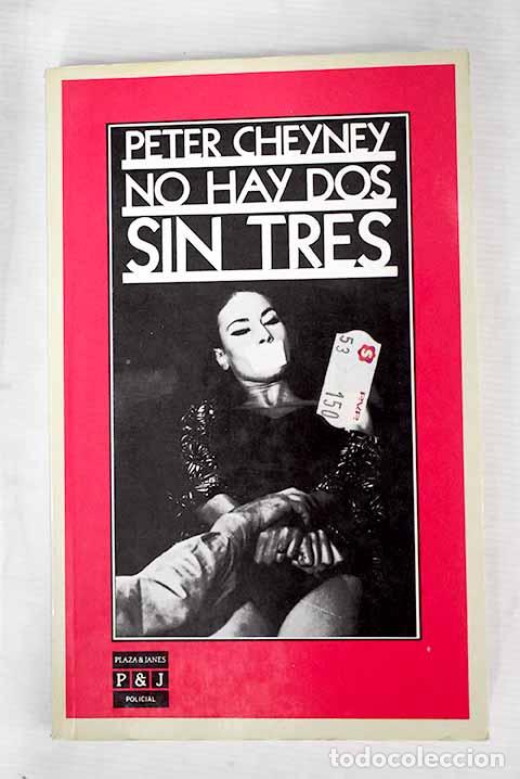 Libros: No hay dos sin tres: Cheyney, Peter.- Cheyney, Peter - Foto 1