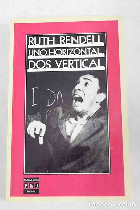 Libros: Uno horizontal, dos vertical.- Rendell, Ruth - Foto 1