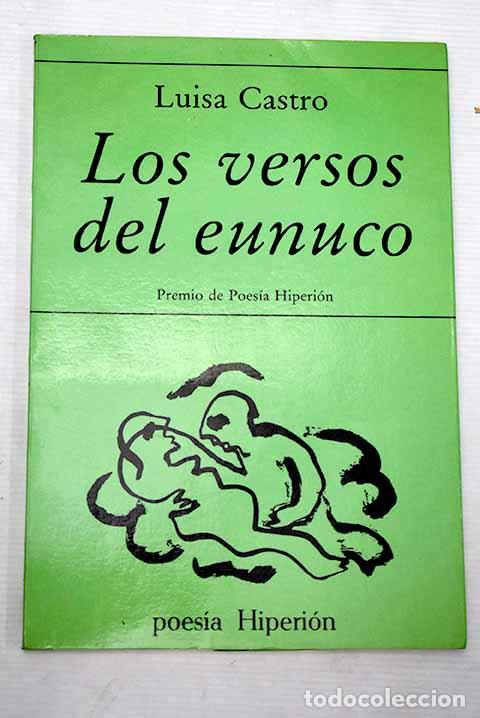Libros: Los versos del eunuco.- Castro, Luisa - Foto 1