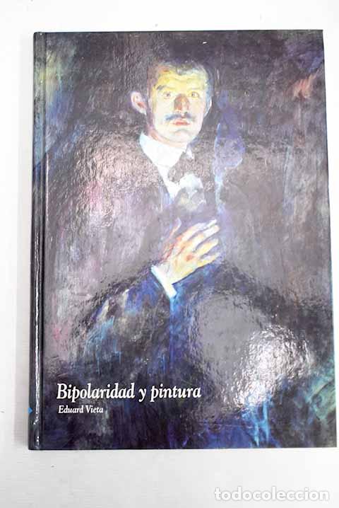 Libri di seconda mano: Bipolaridad y pintura.- Vieta, Eduard