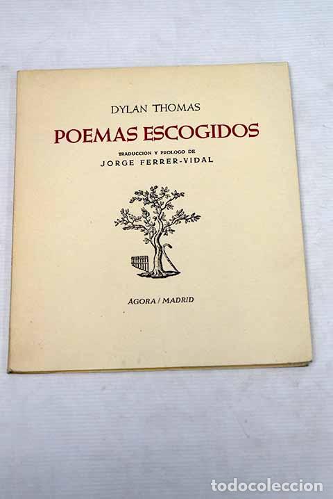 Libros: Poemas escogidos: Thomas, Dylan.- Thomas, Dylan - Foto 1