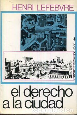 B&uuml;cher: EL DERECHO A LA CIUDAD - HENRI LEFEBRVE TDK953