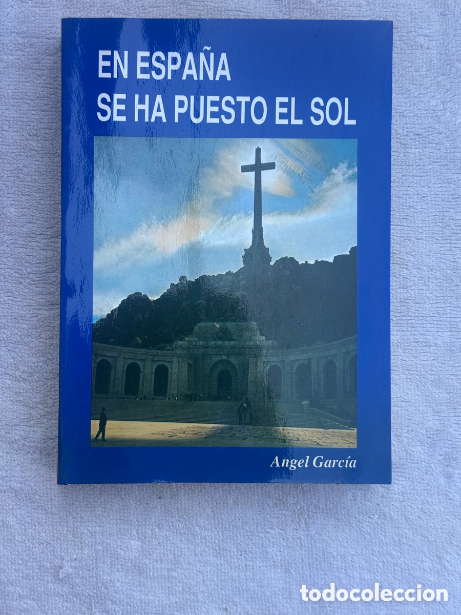 Libros: LIBRO EN ESPA&Ntilde;A SE HA PUESTO EL SOL - ANGEL GARCIA