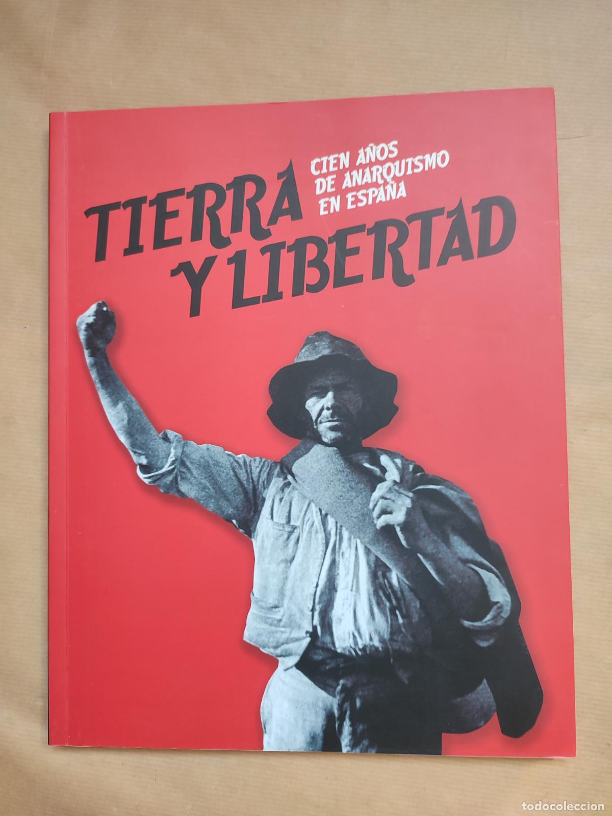 B&uuml;cher: Tierra y Libertad. Cien a&ntilde;os de anarquismo en Espa&ntilde;a