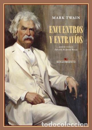 Libros: TWAIN, Mark.- - Encuentros y extrav&iacute;os. Aforismos. - Foto 1