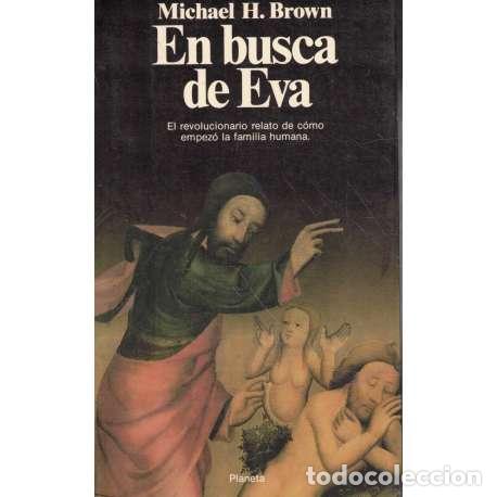 Libros: En busca de Eva - Michael H. Brown - Foto 1