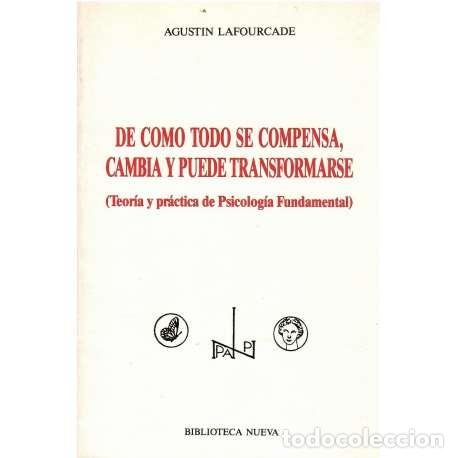 Libros: De como todo se compensa, cambia y puede transformarse - Agust&iacute;n Lafourcade - Foto 1