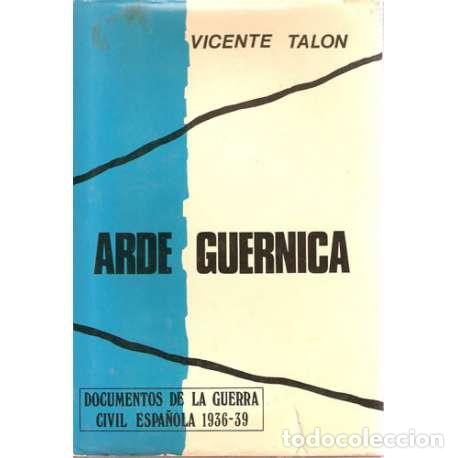 Libros: Arde Guernica - Vicente Tal&oacute;n - Foto 1