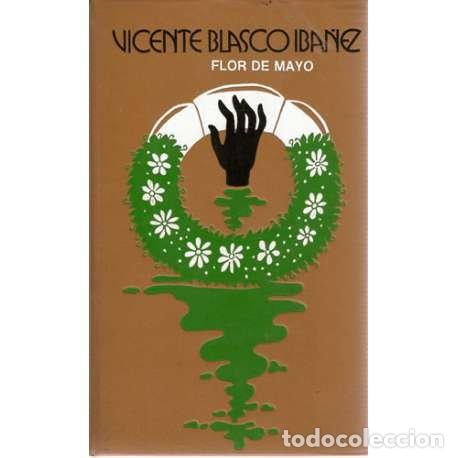 Libros: Flor de mayo - Vicente Blasco Ib&aacute;&ntilde;ez - Foto 1