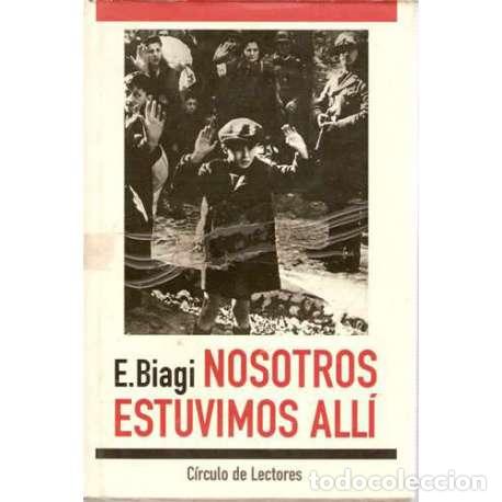 Libros: Nosotros estuvimos all&iacute; - Enzo Biagi - Foto 1