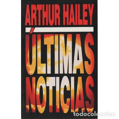Libros: &Uacute;ltimas noticias - Hailey, Arthur - Foto 1