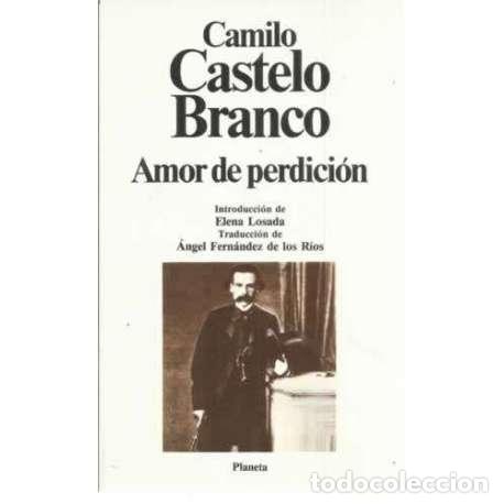 Libros: Amor perdici&oacute;n - Camilo Castelo Branco - Foto 1