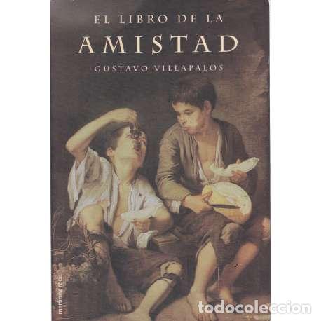Libros: El libro de la amistad - Gustavo Villapalos - Foto 1