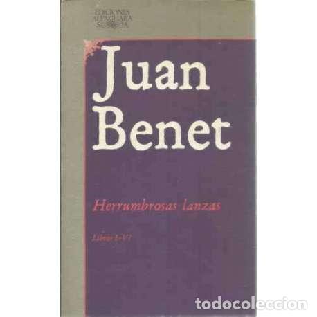 Libros: Herrumbrosas lanzas. Libros I-VI - Juan Benet - Foto 1