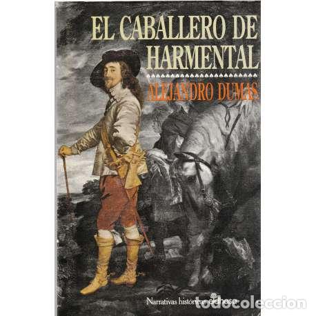 Libros: El caballero Harmental - Alejandro Dumas - Foto 1
