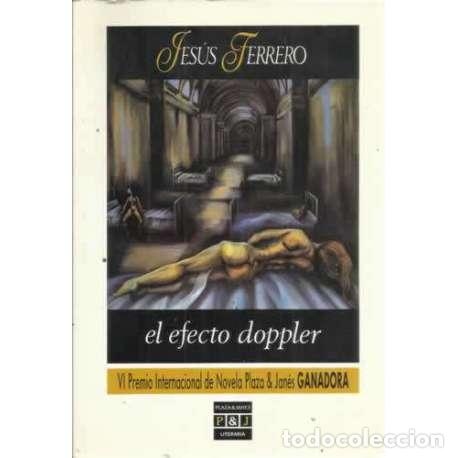 Libros: El efecto doppler - Jes&uacute;s Ferrero - Foto 1