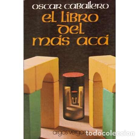Libros: El libro del m&aacute;s ac&aacute; - &Oacute;scar Caballero - Foto 1