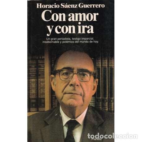 Libros: Con amor y con ira - S&aacute;enz Guerrero, Horacio - Foto 1