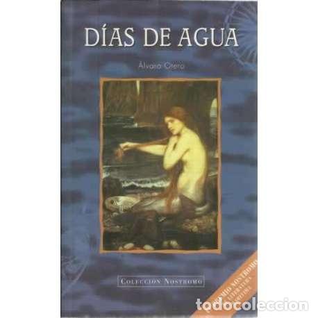 Libros: D&iacute;as de agua - &Aacute;lvaro Otero - Foto 1