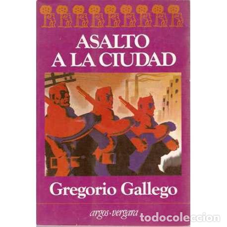 Libros: Asalto a la ciudad - Gregorio Gallego - Foto 1
